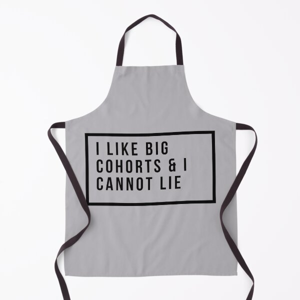 Item preview, I Like Big Cohorts & I Cannot Lie designed and sold by NicheNerdDesign.