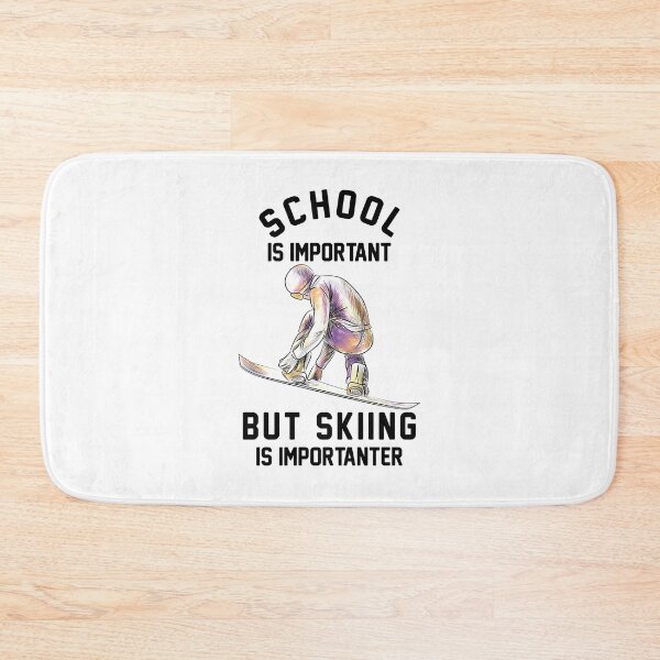 Item preview, School Is Important But Skiing Is Importanter designed and sold by IyadBro.