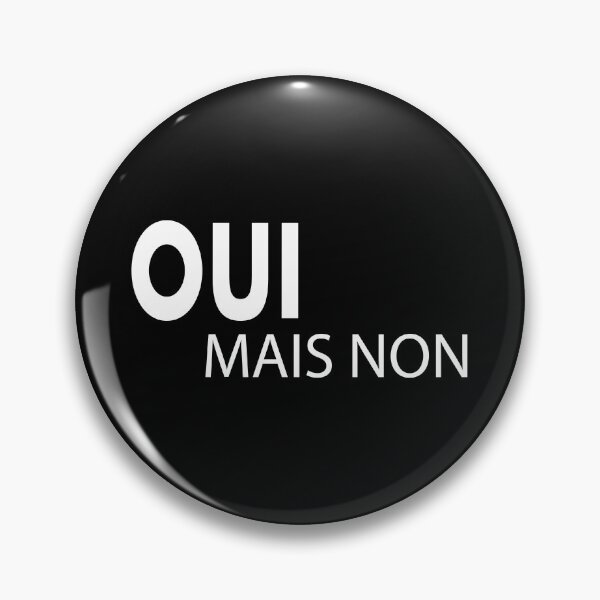 Item preview, OUI MAIS NON designed and sold by yass101.
