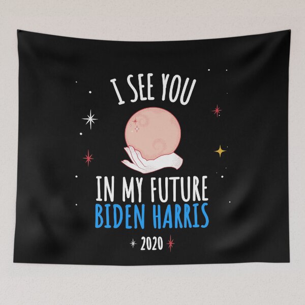Item preview, I see You in My Future, Biden Harris 2020 designed and sold by aronia.
