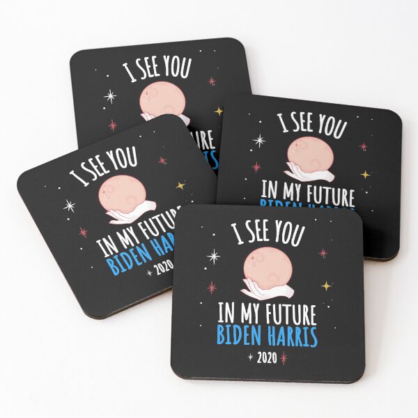 Item preview, I see You in My Future, Biden Harris 2020 designed and sold by aronia.