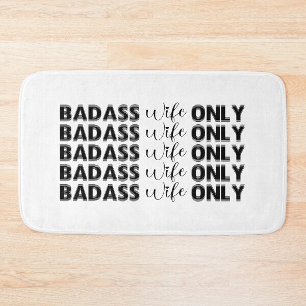 Item preview, Badass Wife Only designed and sold by Tema EL.