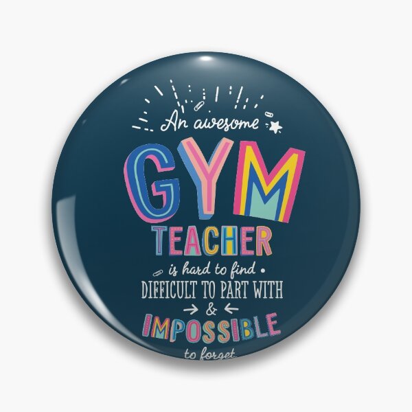 Item preview, An awesome Gym Teacher Gift Idea - Impossible to Forget Quote designed and sold by betternotes.