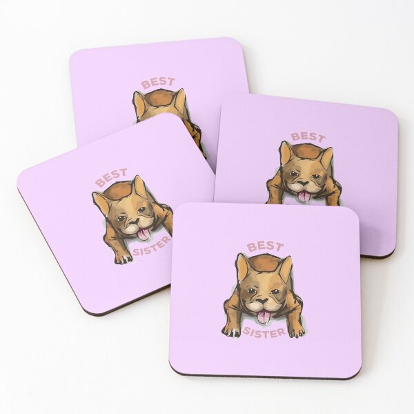 Item preview, My Best Sister Loves French Bul Dogs designed and sold by So Witcasm ?.