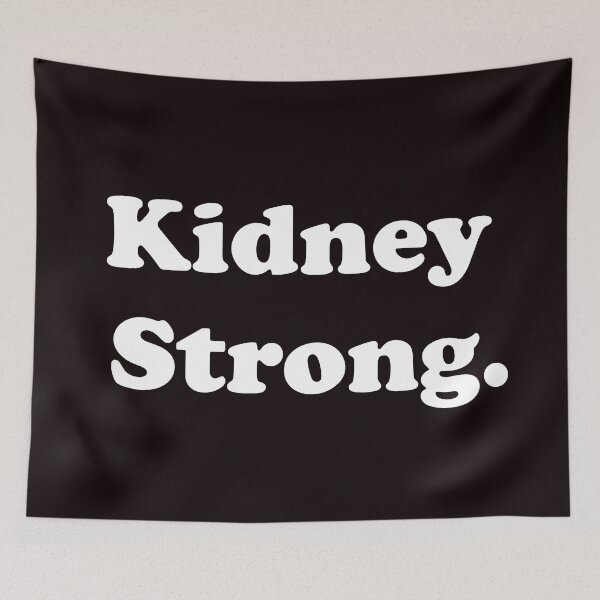 Item preview, Kidney Strong designed and sold by ThingsByJoy.