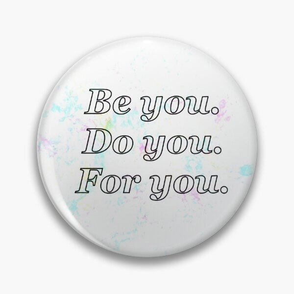 Item preview, Be you. Do you. For you. Pastel designed and sold by madebymich.