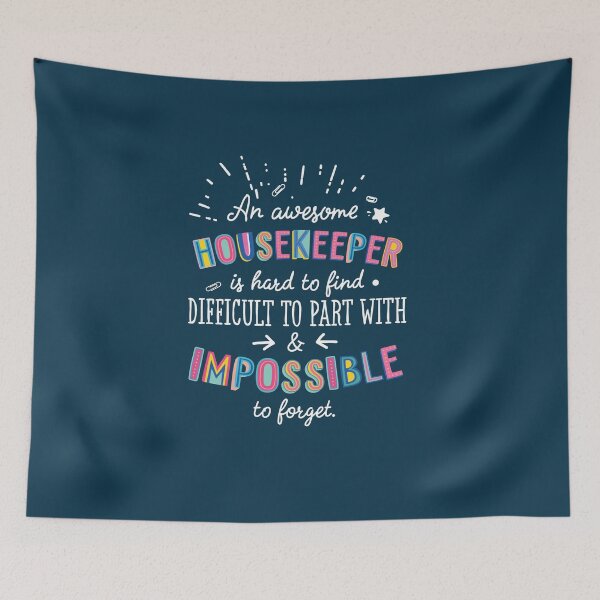 Item preview, An awesome Housekeeper Gift Idea - Impossible to Forget Quote designed and sold by betternotes.