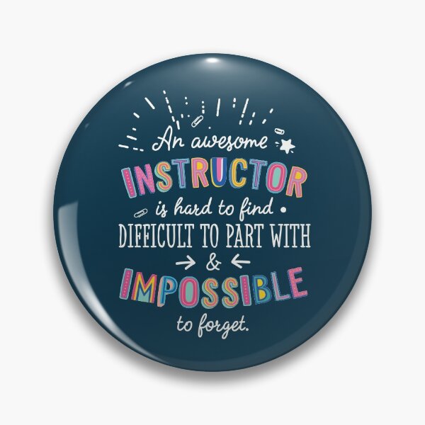 Item preview, An awesome Instructor Gift Idea - Impossible to Forget Quote designed and sold by betternotes.