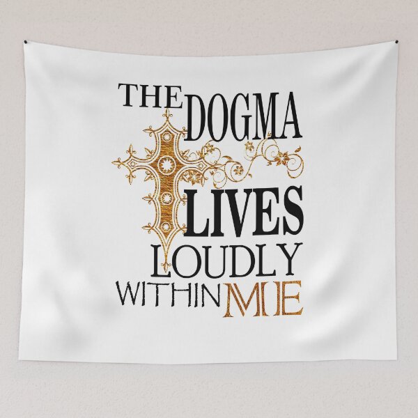 Item preview, The Dogma Lives Loudly Within Me designed and sold by Poloy.