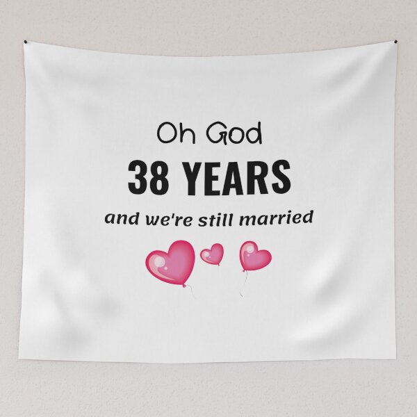 Item preview, 38th Wedding Anniversary Funny Gift for Him or Her designed and sold by TheGreekGuy.