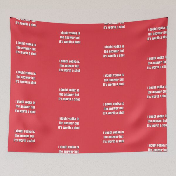 Item preview, I doubt vodka’s the answer but it’s worth a shot designed and sold by BellaTho.