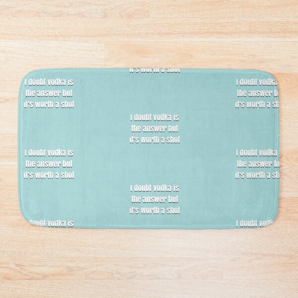Item preview, I doubt vodka’s the answer but it’s worth a shot designed and sold by BellaTho.