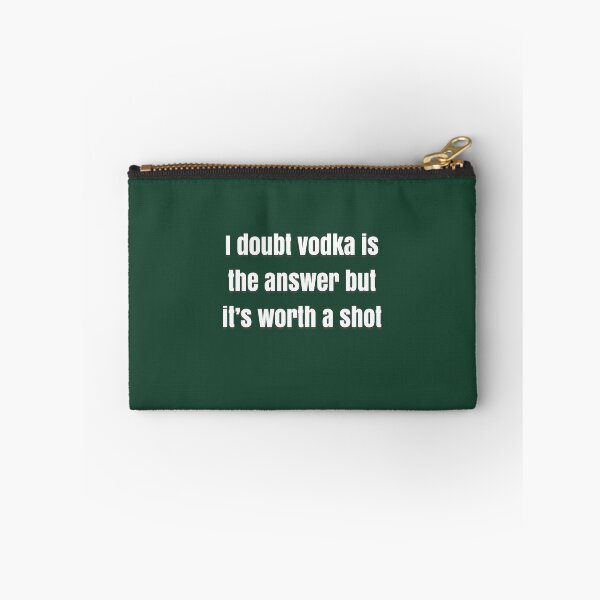 Item preview, I doubt vodka’s the answer but it’s worth a shot designed and sold by BellaTho.