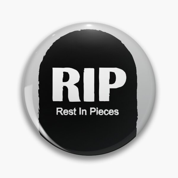 Item preview, RIP (Rest In Pieces) designed and sold by SarcasticWords.