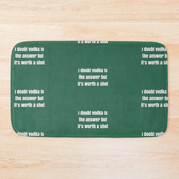 Item preview, I doubt vodka’s the answer but it’s worth a shot designed and sold by BellaTho.