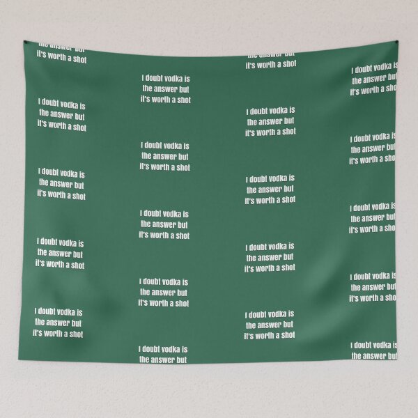 Item preview, I doubt vodka’s the answer but it’s worth a shot designed and sold by BellaTho.