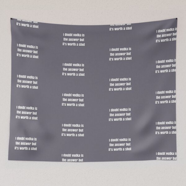Item preview, I doubt vodka’s the answer but it’s worth a shot designed and sold by BellaTho.