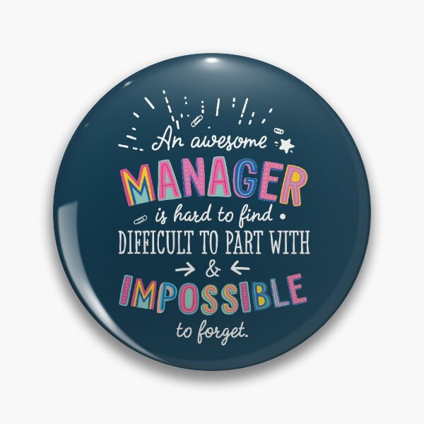 Item preview, An awesome Manager Gift Idea - Impossible to Forget Quote designed and sold by betternotes.