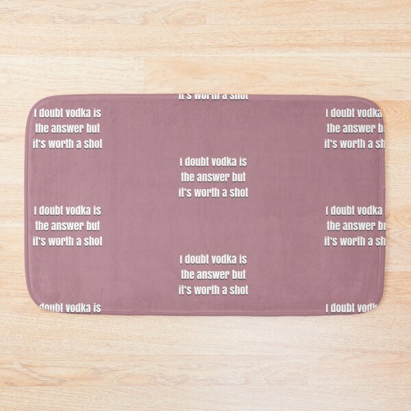 Item preview, I doubt vodka’s the answer but it’s worth a shot designed and sold by BellaTho.