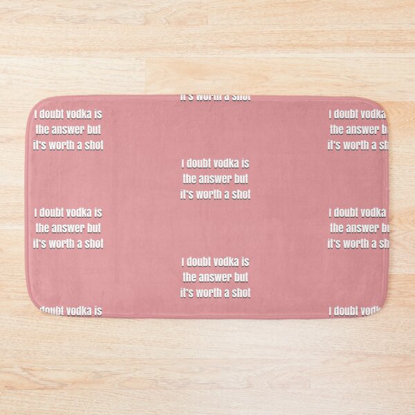 Item preview, I doubt vodka’s the answer but it’s worth a shot designed and sold by BellaTho.