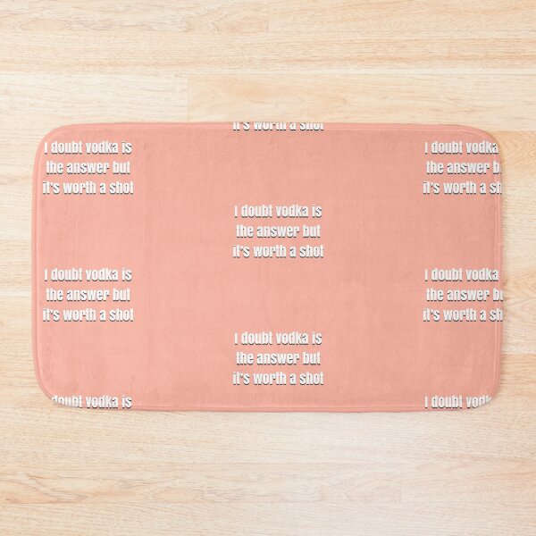 Item preview, I doubt vodka’s the answer but it’s worth a shot designed and sold by BellaTho.