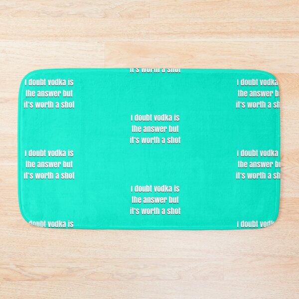 Item preview, I doubt vodka’s the answer but it’s worth a shot designed and sold by BellaTho.