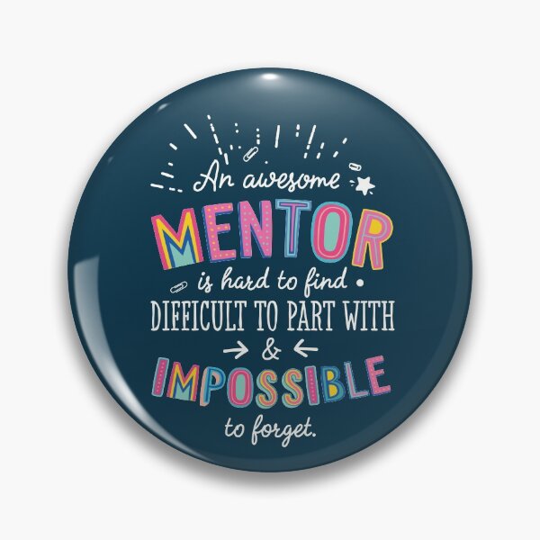 Item preview, An awesome Mentor Gift Idea - Impossible to Forget Quote designed and sold by betternotes.