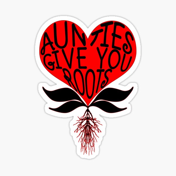 Item preview, Aunties Give You Roots designed and sold by YouAreHereArt.