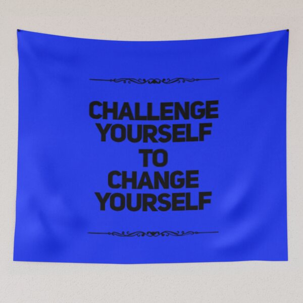 Item preview, Challenge Yourself to Change Yourself designed and sold by jrichard99.