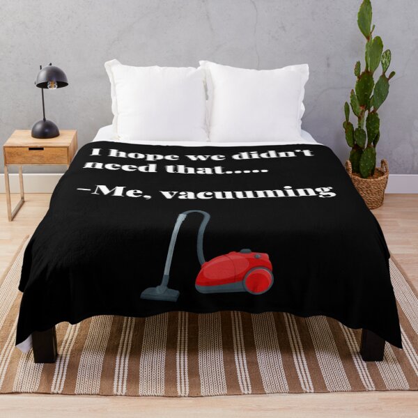 Item preview, I Hope We Didn't Need That....Me, Vacuuming designed and sold by APrettyView.