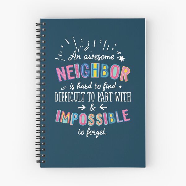 Item preview, An awesome Neighbor Gift Idea - Impossible to Forget Quote designed and sold by betternotes.