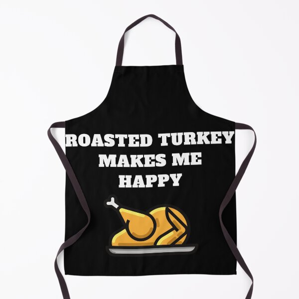 Item preview, Thanksgiving dinner roasted turkey makes me happy designed and sold by Jeangel97.