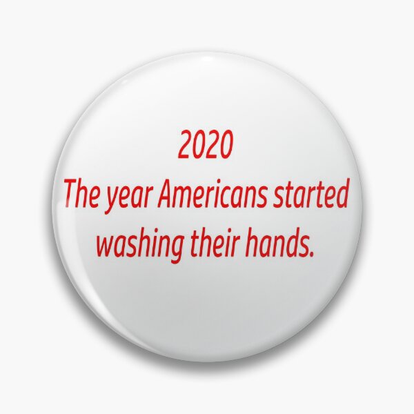 Item preview, 2020: The Year Americans Started Washing Their Hands designed and sold by SEEphotos7171.