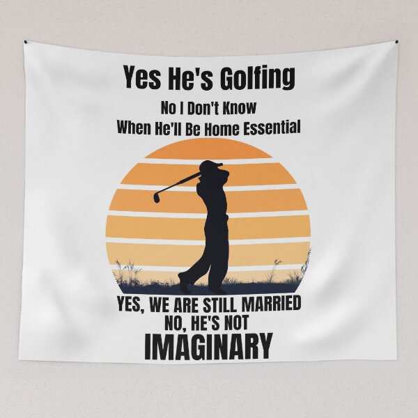 Item preview, Yes He's Golfing No I Don't Know When He'll Be Home  designed and sold by MoMasry.