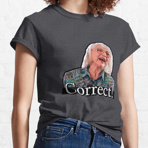 Billy’s teacher says, “Correct!” Classic T-Shirt