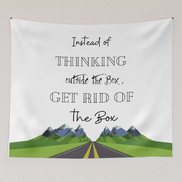 Item preview, Instead of thinking outside the box, get rid of the box designed and sold by Emma Kunz.