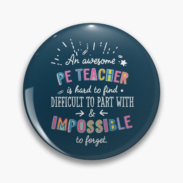 Item preview, An awesome PE Teacher Gift Idea - Impossible to Forget Quote designed and sold by betternotes.