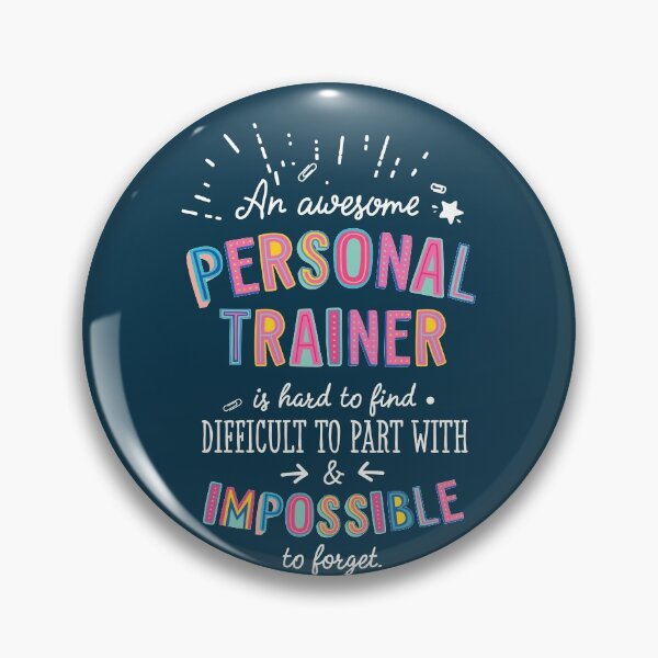 Item preview, An awesome Personal Trainer Gift Idea - Impossible to Forget Quote designed and sold by betternotes.