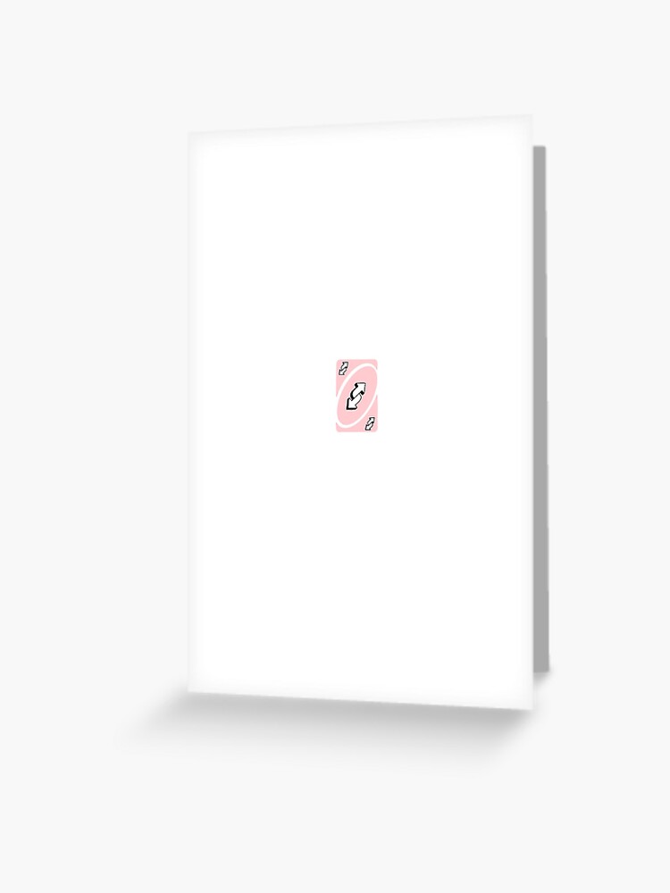 Copy of Copy of Galaxy uno reverse card pink Greeting Card for