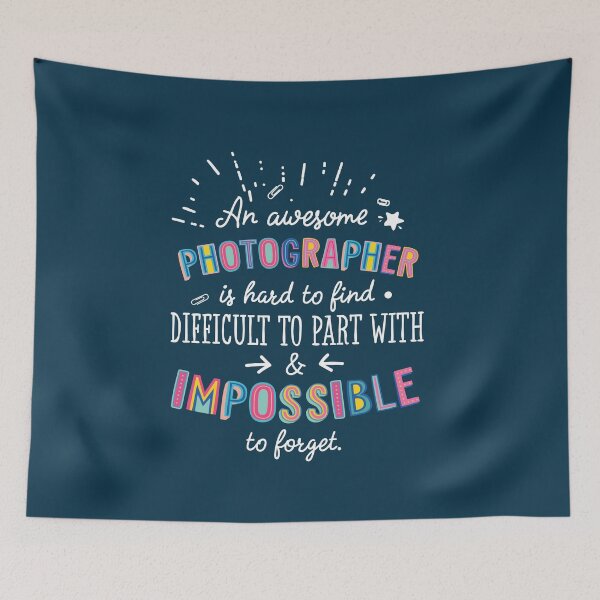 Item preview, An awesome Photographer Gift Idea - Impossible to Forget Quote designed and sold by betternotes.