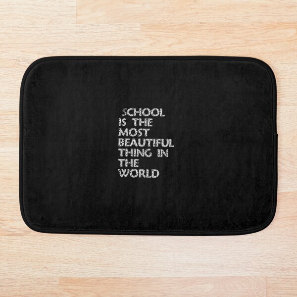 Item preview, School is the most beautiful thing in the world designed and sold by loscustom1949.