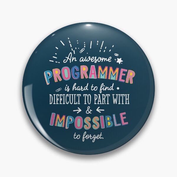 Item preview, An awesome Programmer Gift Idea - Impossible to Forget Quote designed and sold by betternotes.