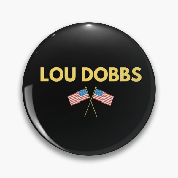 Item preview, Lou Dobbs designed and sold by WorldPrintTees.