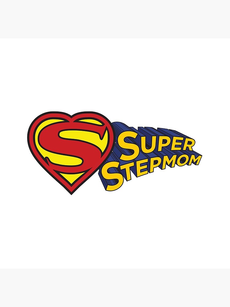 SUPER STEPMOM! by stepmomgifts