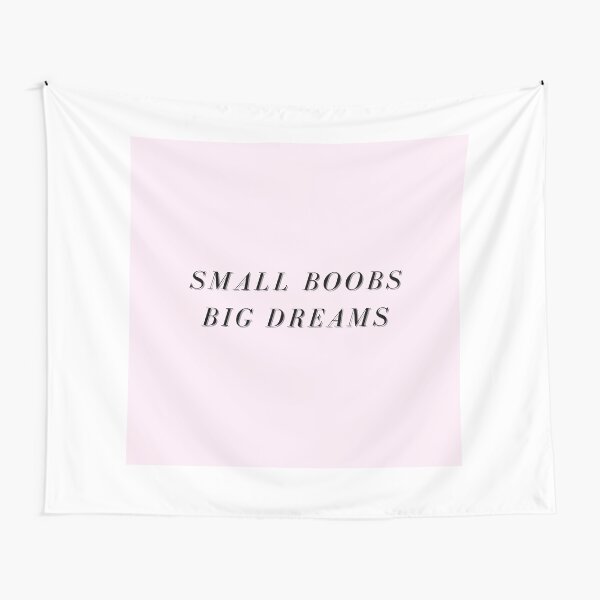 small boobs big dreams Tapestry