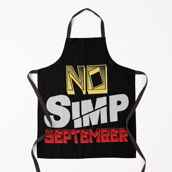 Item preview, No Simp September designed and sold by Yakech.