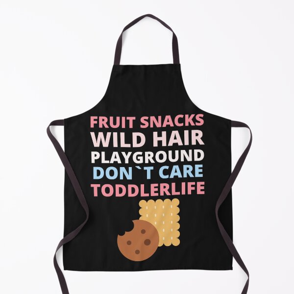 Item preview, fruit snacks wild hair playground don't care toddler life,toddler boy t-shirt,toddler life tee designed and sold by BousboulaStorie.