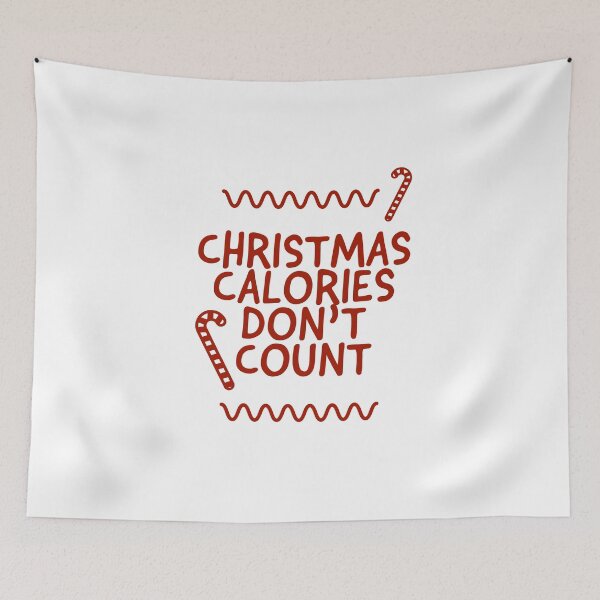 Item preview, CHRISTMAS CALORIES DON'T COUNT - CHRISTMAS - HO HO HO designed and sold by Tropical Blood.