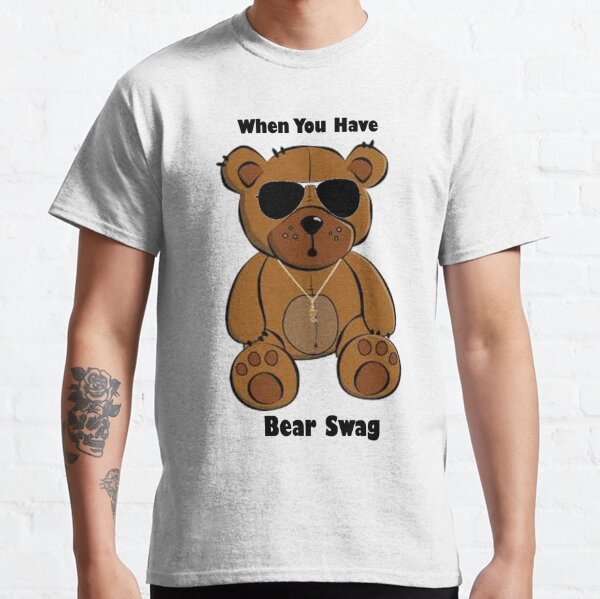 Swag Bear T Shirts Redbubble - bear shirt w cute bear slippers roblox bear slippers