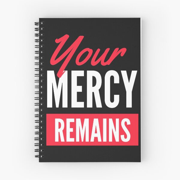 Item preview, Your mercy remains designed and sold by FabulousLife.